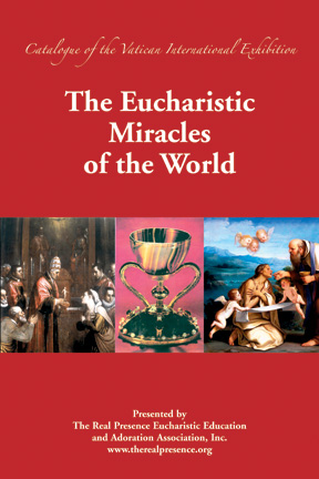 THE EUCHARISTIC MIRACLES OF THE WORLD